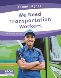 bokomslag We Need Transportation Workers