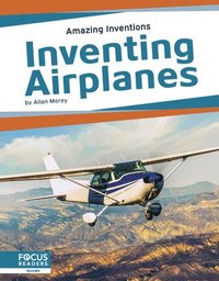 bokomslag Amazing Inventions: Inventing Airplanes