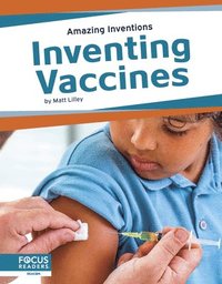 bokomslag Amazing Inventions: Inventing Vaccines