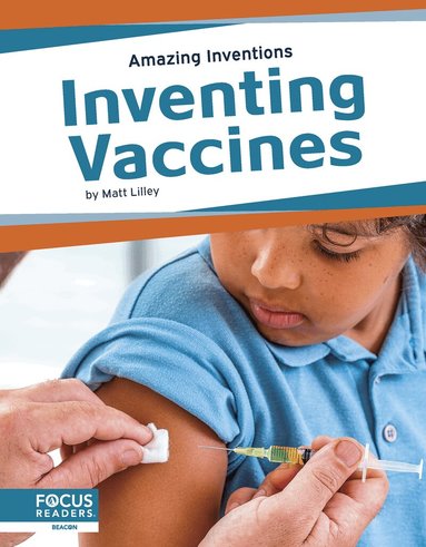 Matt Lilley - Inventing Vaccines, Inbunden