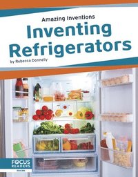 bokomslag Amazing Inventions: Inventing Refrigerators
