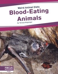 bokomslag Weird Animal Diets: Blood-Eating Animals