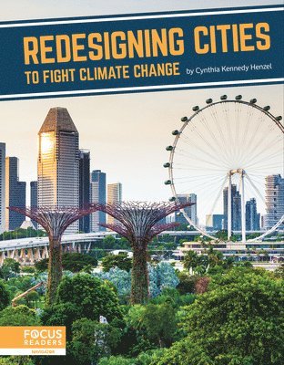 Fighting Climate Change With Science: Redesigning Cities to Fight Climate Change 1