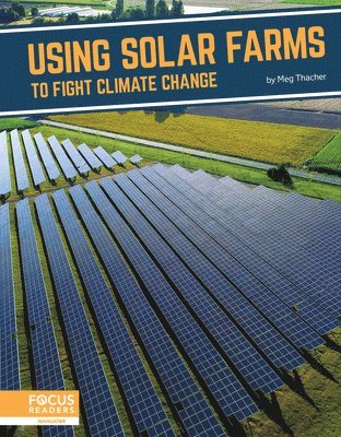 Using Solar Farms to Fight Climate Change 1