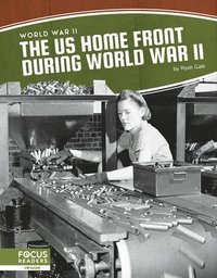 bokomslag World War II: The US Home Front During World War II