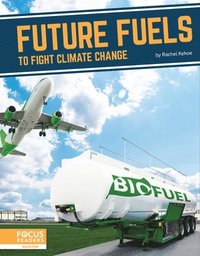 bokomslag Future Fuels to Fight Climate Change