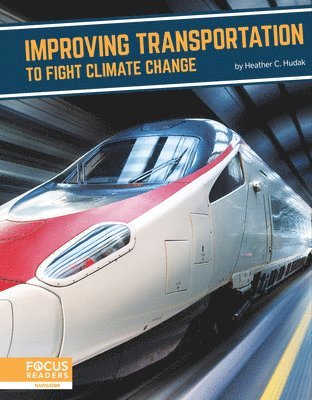 Improving Transportation to Fight Climate Change 1