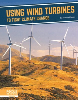 Fighting Climate Change With Science: Using Wind Turbines to Fight Climate Change 1