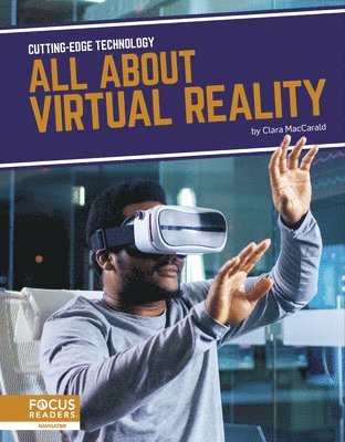 Cutting-Edge Technology: All About Virtual Reality 1