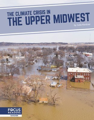 The Climate Crisis in the Upper Midwest 1