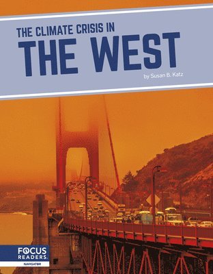 Climate Crisis in the West