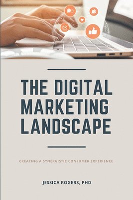 Jessica Rogers - Digital Marketing Landscape, Häftad