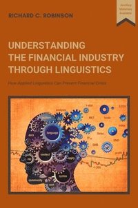 bokomslag Understanding the Financial Industry Through Linguistics