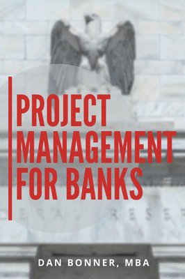 bokomslag Project Management for Banks