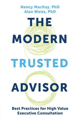 Nancy MacKay, Alan Weiss, Nancy Mackay - Modern Trusted Advisor, Häftad