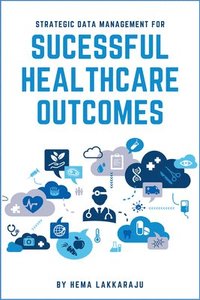 bokomslag Strategic Data Management for Successful Healthcare Outcomes