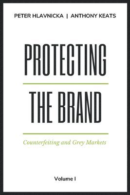 Protecting the Brand, Volume I 1