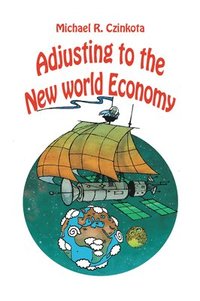bokomslag Adjusting to the New World Economy