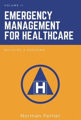 bokomslag Emergency Management for Healthcare, Volume II