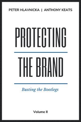 Protecting the Brand, Volume II 1