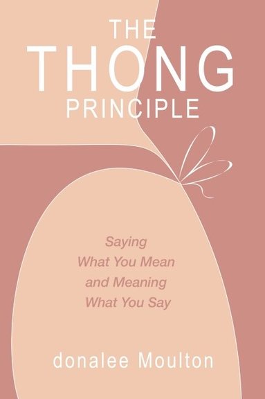 donalee Moulton - Thong Principle, Häftad