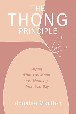 donalee Moulton, Donalee Moulton - Thong Principle, Häftad