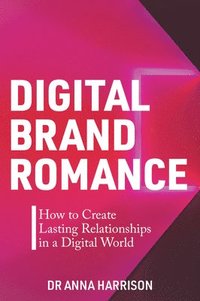 bokomslag Digital Brand Romance