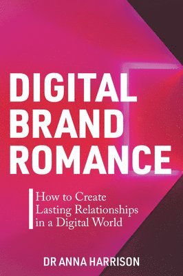 Anna Harrison - Digital Brand Romance, Häftad