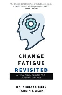bokomslag Change Fatigue Revisited