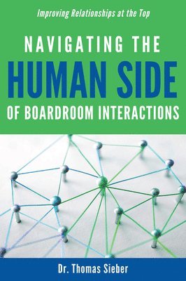 Navigating the Human Side of Boardroom Interactions 1