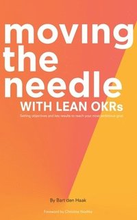 bokomslag Moving the Needle with Lean Okrs