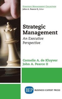 bokomslag Strategic Management: An Executive Perspective