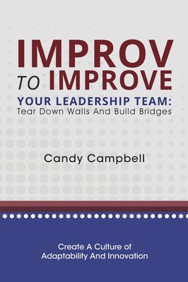 Improv to Improve Your Leadership Team 1