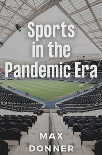 bokomslag Sports in the Pandemic Era
