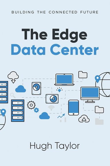 Hugh Taylor - Edge Data Center, Häftad