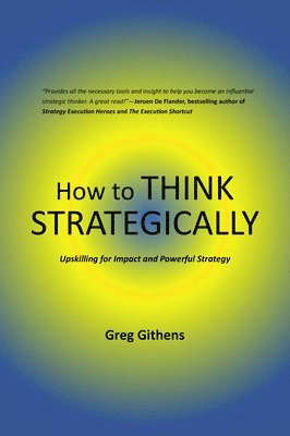 bokomslag How to Think Strategically