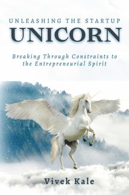 Unleashing the Startup Unicorn 1