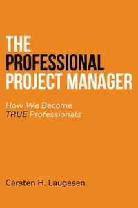 bokomslag The Professional Project Manager