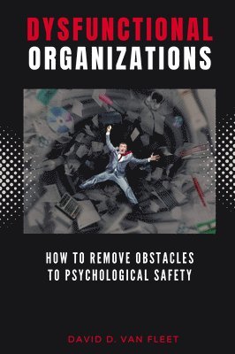 bokomslag Dysfunctional Organizations