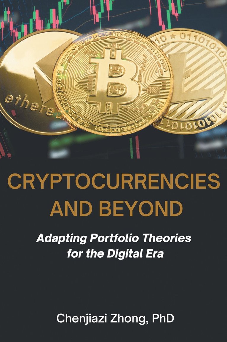 Chenjiazi Zhong - Cryptocurrencies and Beyond, Häftad