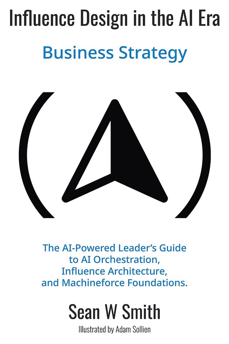 Sean Smith, Sean W. Smith - Influence Design in the Era of AI, Häftad