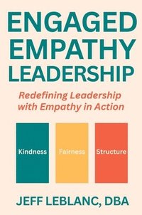 bokomslag Engaged Empathy Leadership