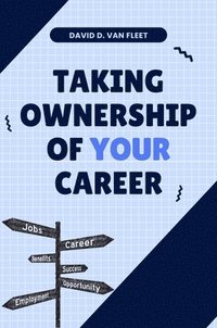 bokomslag Taking Ownership of Your Career