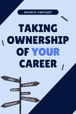 bokomslag Taking Ownership of Your Career