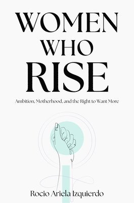 bokomslag Women Who Rise