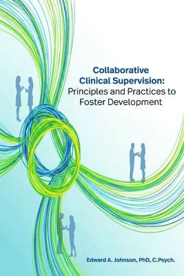 Edward Johnson - Collaborative Clinical Supervision, Häftad