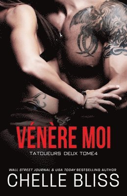 Chelle Bliss - Vénère-Moi, Häftad