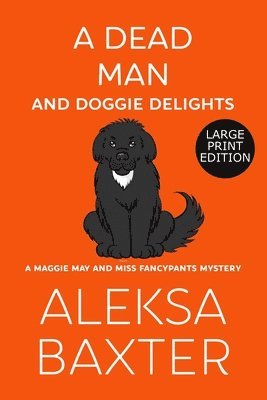 Aleksa Baxter - Dead Man and Doggie Delights, Häftad