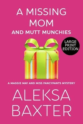 Aleksa Baxter - Missing Mom and Mutt Munchies, Häftad