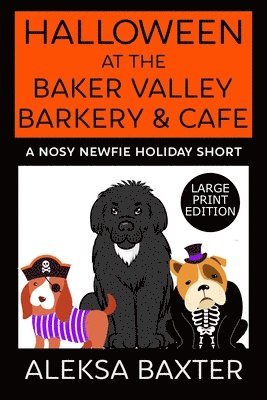 Halloween at the Baker Valley Barkery & Cafe 1